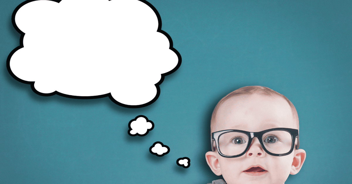 Inside a Baby’s Mind: What Do Babies Think About?